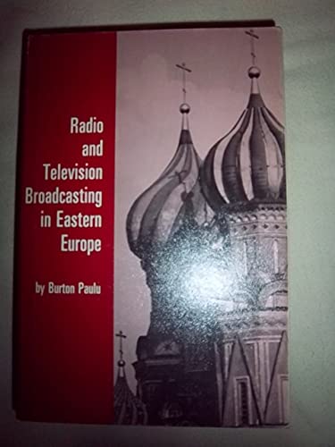 9780816607211: Radio and television broadcasting in Eastern Europe