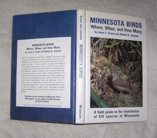 Minnesota birds: Where, when, and how many (9780816607389) by Green, Janet C