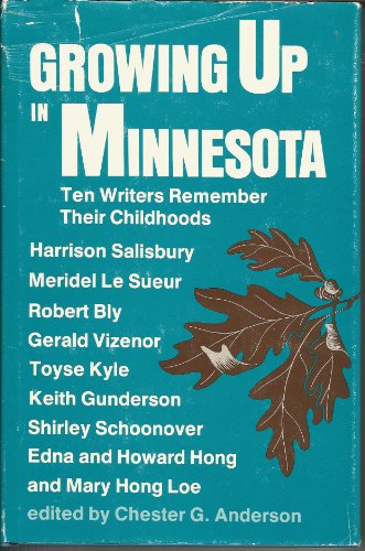 Beispielbild fr Growing Up in Minnesota: Ten Writers Remember Their Childhoods zum Verkauf von Wonder Book