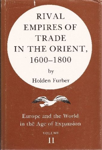 Beispielbild fr Rival Empires of Trade in the Orient, 1600-1800 zum Verkauf von Mahler Books