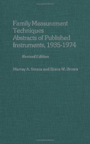 Stock image for Family Measurement Techniques : Abstracts of Published Instruments, 1935-1975 for sale by Better World Books