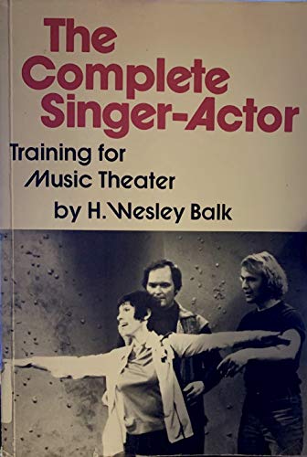 9780816608157: The Complete Singer-Actor: Training for Music Theater