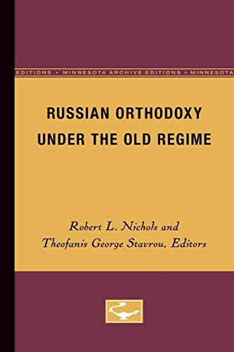 Beispielbild fr Russian Orthodoxy under the Old Regime zum Verkauf von Best and Fastest Books