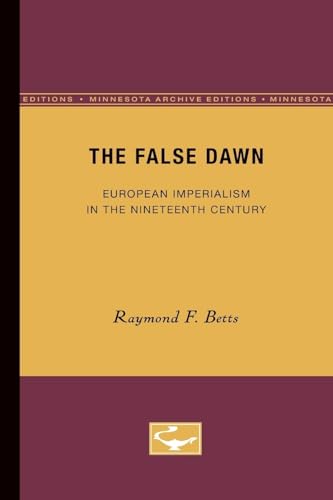 The False Dawn: European Imperialism in the Nineteenth Century