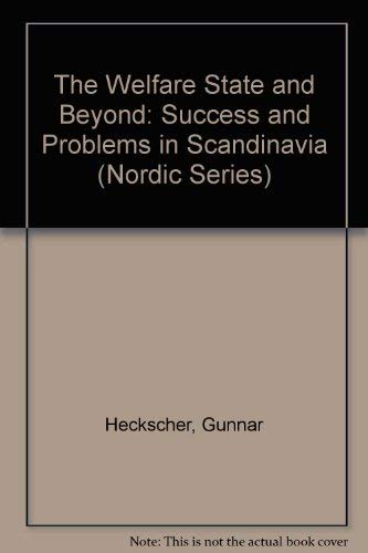 Stock image for The Welfare State and Beyond : Success and Problems in Scandinavia for sale by Better World Books