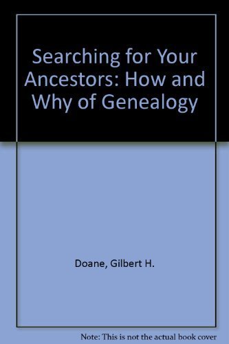 Stock image for Searching for Your Ancestors: The How and Why of Genealogy for sale by Jay W. Nelson, Bookseller, IOBA