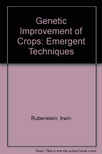 Imagen de archivo de Genetic Improvement of Crops: Emergent Techniques a la venta por gearbooks