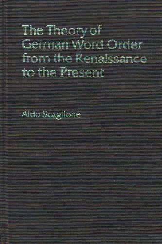 Stock image for The Theory of German Word Order from the Renaissance to the Present for sale by Andrew's Books