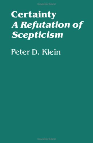 Imagen de archivo de Certainty : A Refutation of Scepticism a la venta por Better World Books