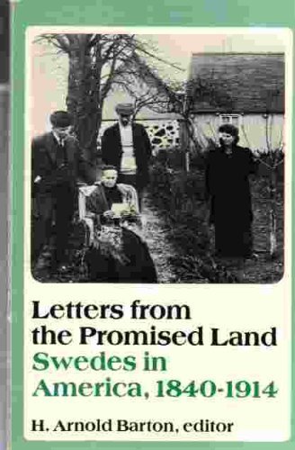 Beispielbild fr Letters from the Promised Land: Swedes in America, 1840-1914 zum Verkauf von Wonder Book