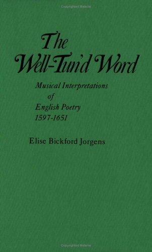 9780816610297: Well Tun'd Word: Musical Interpretations of English Poetry, 1597-1651
