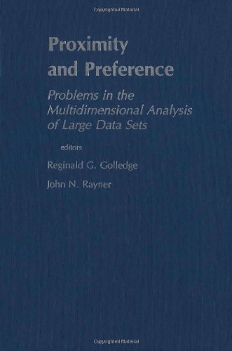 Stock image for Proximity and Preference. Problems in the Multidimensional Analysis of Large Data Sets for sale by HPB-Red