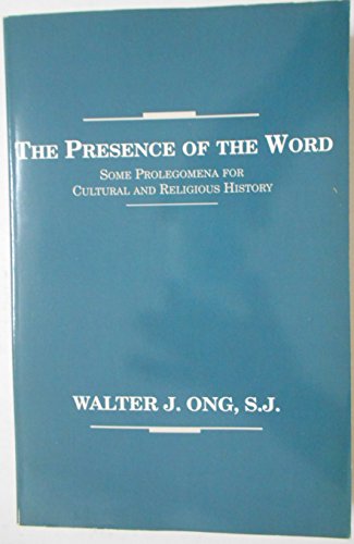 Imagen de archivo de The Presence of the Word : Some Prolegomena for Cultural and Religious History a la venta por Better World Books