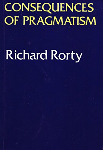 9780816610648: Consequences of Pragmatism: Essays, 1972-1980