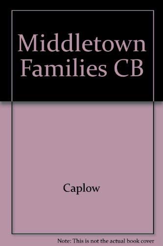 Middletown Families: Fifty Years of Change and Continuity.