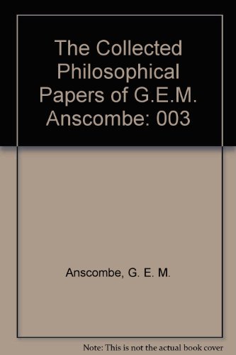 9780816610839: The Collected Philosophical Papers of G.E.M. Anscombe: 003