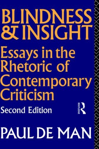 Imagen de archivo de Blindness and Insight: Essays in the Rhetoric of Contemporary Criticism (Theory and History of Literature, Vol. 7) (Volume 7) a la venta por ThriftBooks-Dallas