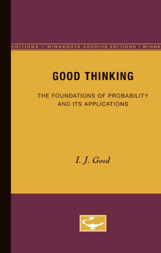 9780816611423: Good Thinking: The Foundations of Probability and Its Applications