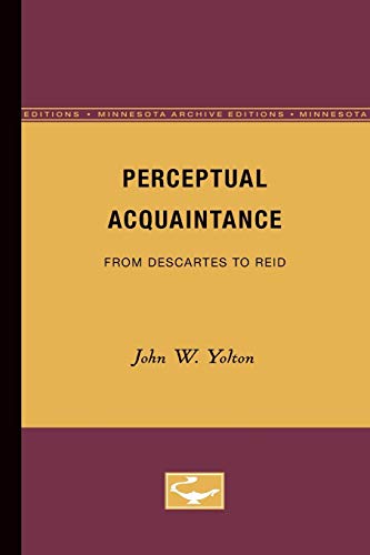 9780816611638: Perceptual Acquaintance: From Descartes to Reid (Minnesota Archive Editions)