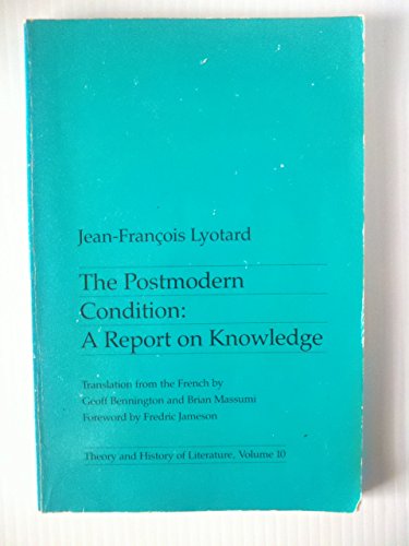 Stock image for Postmodern Condition : A Report on Knowledge (Theory & History of Literature, series, Volume 10) for sale by A Cappella Books, Inc.