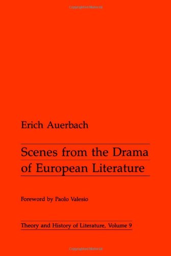 Scenes from the Drama of European Literature (Theory & History of Literature) (English and German Edition) (9780816612420) by Auerbach, Erich