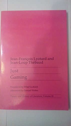 Beispielbild fr Just Gaming (Theory and History of Literature) zum Verkauf von SecondSale