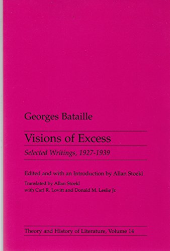 Beispielbild fr Theory and History of Literature: Visions of Excess: Selected Writings, 1927-1939 zum Verkauf von Anybook.com
