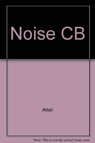 9780816612864: Noise: The Political Economy of Music (Theory and history of literature)