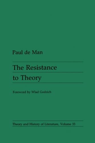 Stock image for The Resistance to Theory (Theory and History of Literature) (Volume 33) for sale by HPB-Red