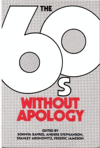 Beispielbild fr The Sixties, Without Apology zum Verkauf von Wonder Book
