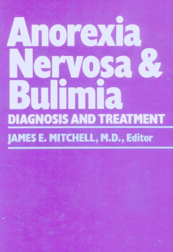 9780816613885: Anorexia Nervosa and Bulimia: Diagnosis and Treatment (Univ of Minnesota Continuing Medical Education, Vol 3)