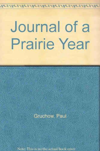 Beispielbild fr Journal of a Prairie Year zum Verkauf von Better World Books