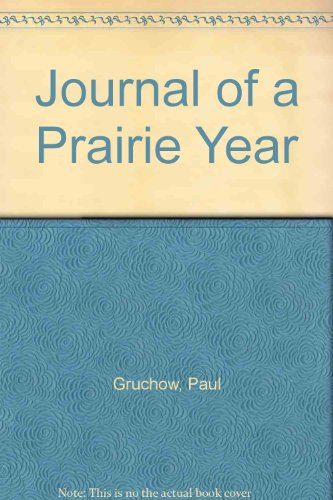 Stock image for Journal of a Prairie Year for sale by Better World Books