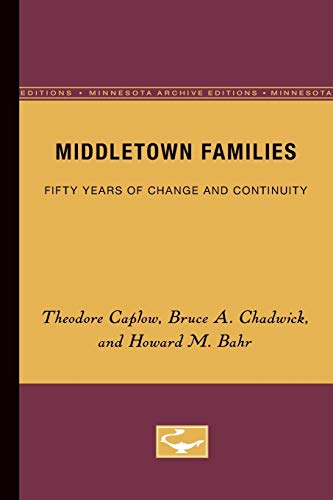 Stock image for Middletown Families : Fifty Years of Change and Continuity for sale by Better World Books: West
