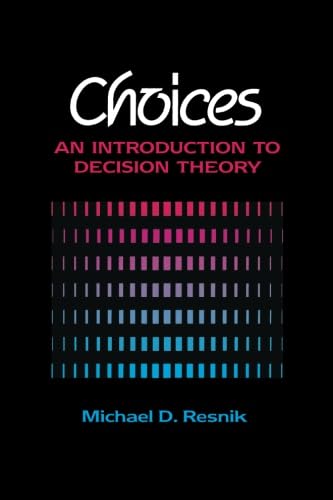 9780816614400: Choices: An Introduction to Decision Theory