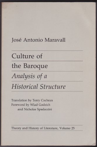 9780816614455: Culture of the Baroque: Analysis of a Historical Structure: 25 (Theory & History of Literature S.)