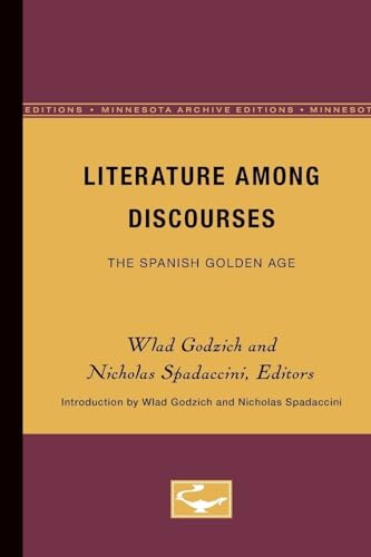 Stock image for Literature among Discourses : The Spanish Golden Age for sale by Better World Books