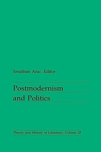 Imagen de archivo de Postmodernism and Politics (Theory and History of Literature) a la venta por Concordia Books