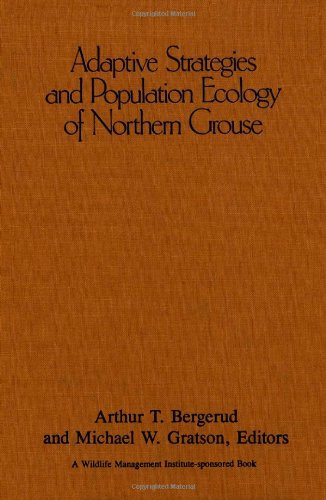 9780816614691: Adaptive Strategies and Population Ecology of Northern Grouse: v. 1 & 2 in 1v.