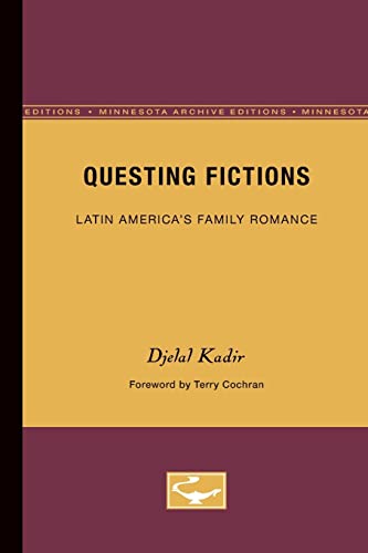 Beispielbild fr Questing Fictions: Latin America  s Family Romance (Volume 32) (Theory and History of Literature) zum Verkauf von Books From California