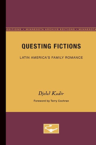 Imagen de archivo de Questing Fictions: Latin America  s Family Romance (Volume 32) (Theory and History of Literature) a la venta por Books From California