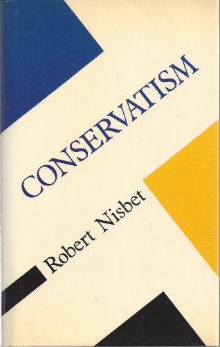 Conservatism : Dream and Reality - Nisbet, Robert A.