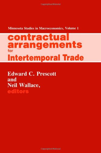 Contractual Arrangements for Intertemporal Trade (Minnesota Studies in Microeconomics, Vol 1) (9780816615339) by Prescott, Edward C.