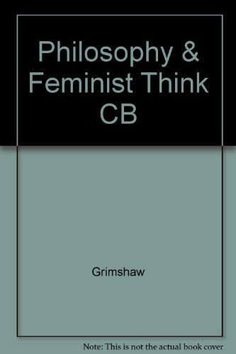 Philosophy and Feminist Thinking (9780816615452) by Jean Grimshaw