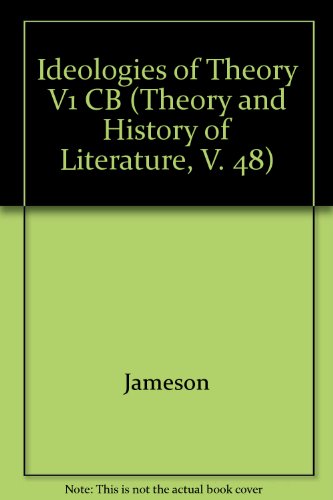 Beispielbild fr The Ideologies of Theory: Essays, 1971-1986, Vol. 1 - Situations of Theory (Theory and History of Literature, V. 48) zum Verkauf von Phatpocket Limited