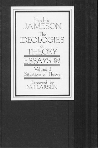 The Ideologies of Theory : Essays 1971-1986 - Jameson, Fredric
