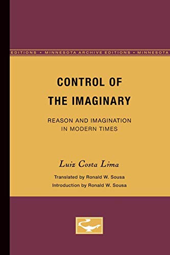 9780816615636: Control of the Imaginary: Reason and Imagination in Modern Times: 50 (Theory and History of Literature)