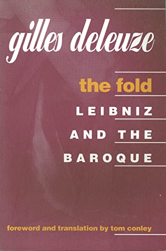 The Fold: Leibniz and the Baroque - Deleuze, Gilles