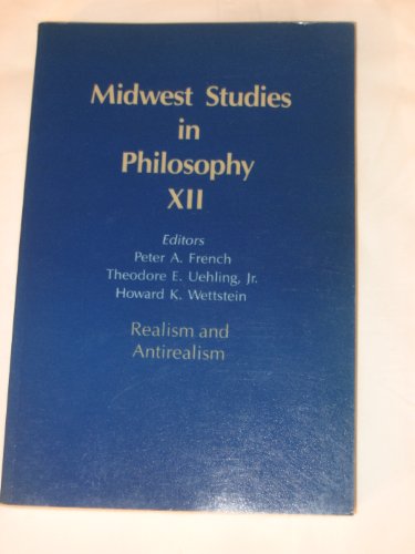 Stock image for Midwest Studies in Philosophy: Realism and Antirealism for sale by HPB-Red