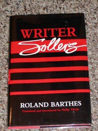 Writer Sollers (English and French Edition) (9780816616275) by Barthes, Roland